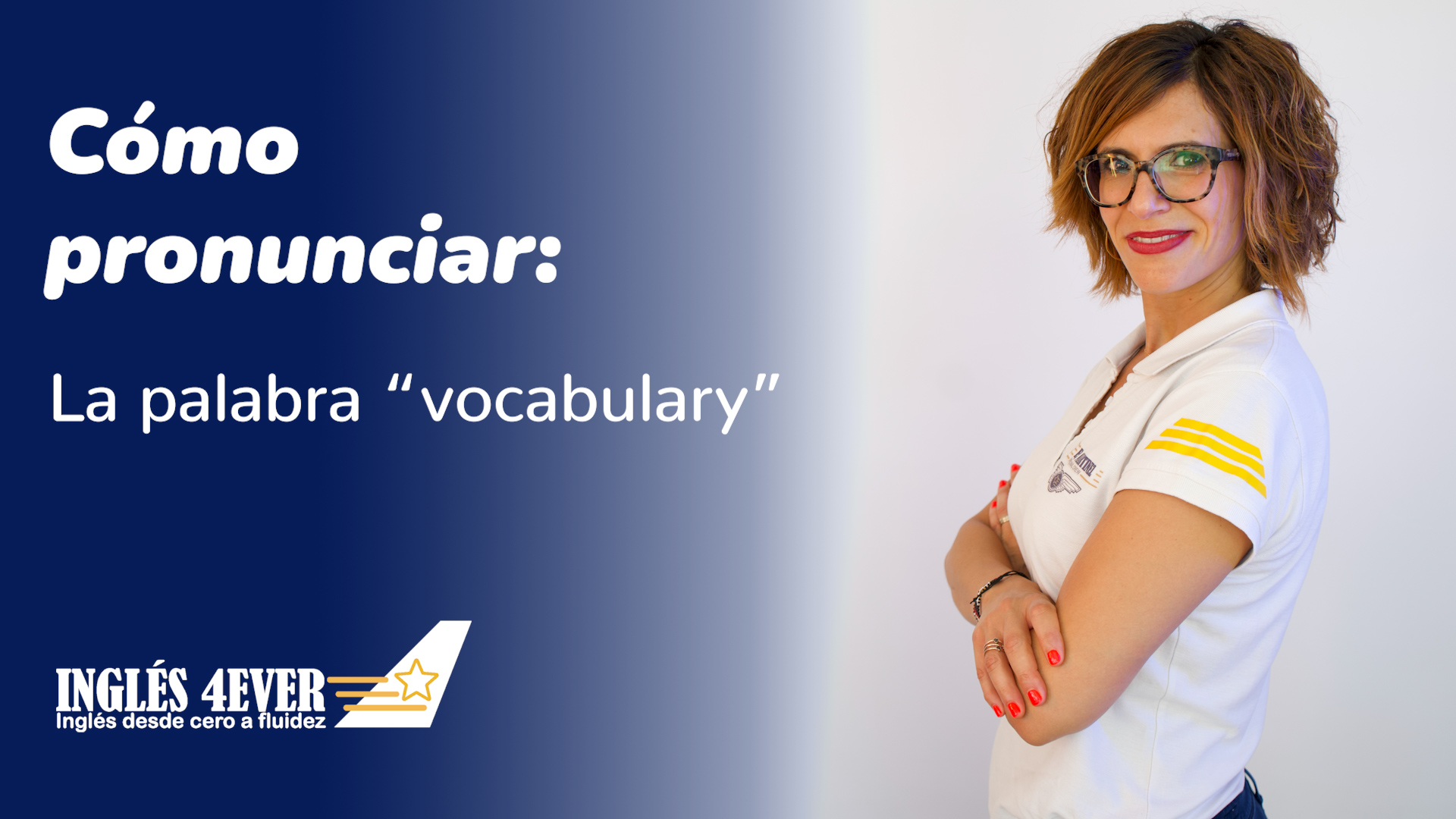 Cómo pronunciar ‘vocabulary’ en inglés